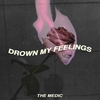 The Medic! - Drown My Feelings Ringtone Download Free MP3