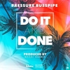 Pressure Busspipe - Do It And Done Ringtone Download Free MP3