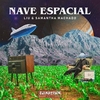 Liu & Samantha Machado - Nave Espacial Ringtone Download Free MP3