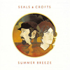 Seals & Crofts - Summer Breeze Ringtone Download Free MP3