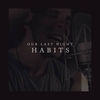 Our Last Night - Habits (Stay High) Ringtone Download Free MP3