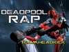 Teamheadkick - Deadpool Rap Ringtone Download Free MP3