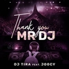 DJ Tira & Dr Duda Feat Joocy - Thank You Mr DJ Ringtone Download Free MP3