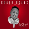 Bongo Beats Feat. Liza Miro - Don't Break My Heart Ringtone Download Free MP3