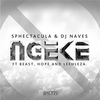 Sphectacula And DJ Naves Feat. BEAST, Hope & Leehleza - Ngeke Ringtone Download Free MP3