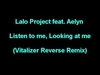 Lalo Project Feat. Aelyn - Listen To Me, Looking At Me Ringtone Download Free MP3