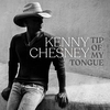 Kenny Chesney - Tip Of My Tongue Ringtone Download Free MP3