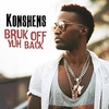 Konshens - Bruk Off Yuh Back Ringtone Download Free MP3