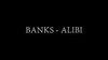 BANKS - Alibi Ringtone Download Free MP3