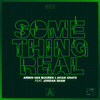 Armin Van Buuren & Avian Grays Feat. Jordan Shaw - Something Real Ringtone Download Free MP3