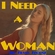 I Need A Woman Ringtone Download Free