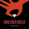 Goo Goo Dolls - Miracle Pill Ringtone Download Free MP3