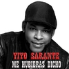 Yiyo Sarante - Me Hubieras Dicho Ringtone Download Free MP3