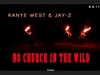 Jay Z, Kanye West Feat. Frank Ocean & The-Dream - No Church In The Wild Ringtone Download Free MP3