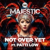 Majestic Feat. Patti Low - Not Over Yet Ringtone Download Free MP3