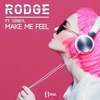 Rodge Feat. Sibbyl - Make Me Feel Ringtone Download Free MP3