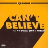 Kranium Feat. Ty Dolla $ign & WizKid - Can't Believe Ringtone Download Free MP3