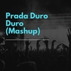 Prada Duro Duro (Mashup) Ringtone Download Free