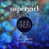 Anna Naklab Feat. Alle Farben & YOUNOTUS - Supergirl Ringtone Download Free MP3