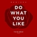 Do What You Like (Bel Air Remix Radio Edit) Ringtone Download Free