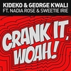 Kideko & George Kwali Feat. Nadia Rose & Sweetie Irie - Crank It (Woah!) Ringtone Download Free MP3