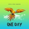 P.MO & Mike Squires - One Day Ringtone Download Free MP3