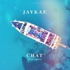 JayKae Feat. Local - Chat Ringtone Download Free MP3