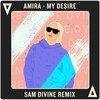 Amira - My Desire (Sam Divine Remix) Ringtone Download Free MP3