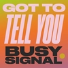 Busy Signal - Got To Tell You Ringtone Download Free MP3