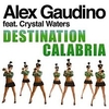 Alex Gaudino - Destination Calabria Ringtone Download Free MP3