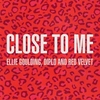 Ellie Goulding & Diplo & Red Velvet - Close To Me (Red Velvet Remix) Ringtone Download Free MP3