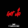 Sarz Feat. DJ Tunez & Flash - Get Up Ringtone Download Free MP3