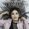 Karen Méndez Feat. Mike Bahía - Tu Enemiga Ringtone Download Free MP3