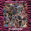 Putzgrilla, Supa Squad & Vado Más Ki Ás - Tá Controlado Ringtone Download Free MP3