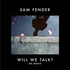 Sam Fender - Will We Talk? (Mk Remix) Ringtone Download Free MP3