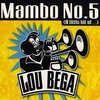 Lou Bega - Mambo No.5 (A Little Bit Of...) Ringtone Download Free MP3