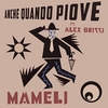 Mameli Feat. Alex Britti - Anche Quando Piove Ringtone Download Free MP3