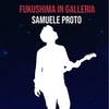 Samuele Proto - Fukushima In Galleria Ringtone Download Free MP3