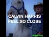 Calvin Harris - Feel So Close Ringtone Download Free MP3