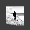 Michael Schulte - You Let Me Walk Alone Ringtone Download Free MP3