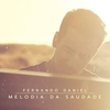 Fernando Daniel - Melodia Da Saudade Ringtone Download Free MP3