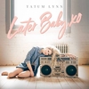 Tatum Lynn - Later Baby, Xo Ringtone Download Free MP3