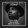 MAJOR. Feat. Shaggy & Rock City - Why I Love You (Remix) Ringtone Download Free MP3