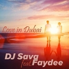 Dj Sava Feat. Faydee - Love In Dubai Ringtone Download Free MP3