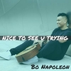 Bo Napoleon - Nice To See U Trying Ringtone Download Free MP3