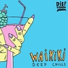 Deep Chills - Waikiki (Original Mix) Ringtone Download Free MP3