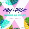 PBH & Jack Feat. Hayla - Waiting All My Life Ringtone Download Free MP3