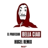 El Profesor - Bella Ciao (Hugel Remix) Ringtone Download Free MP3