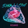 Keiino - Shallow Ringtone Download Free MP3