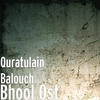 Quratulain Balouch - Bhool Ost Ringtone Download Free MP3